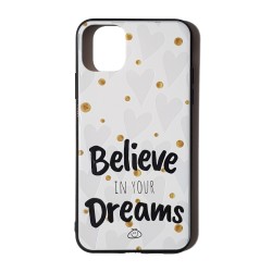 Carcasa Premium Believe In Your Dreams iPhone 11 Pro Max